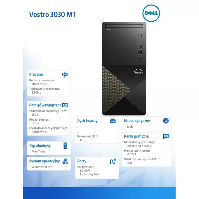 Dell Komputer Vostro 3030 MT Win11Pro i5-14400/16GB/1TB SSD/GeForce RTX4060/WLAN+BT/Kb/Mouse/3YPS